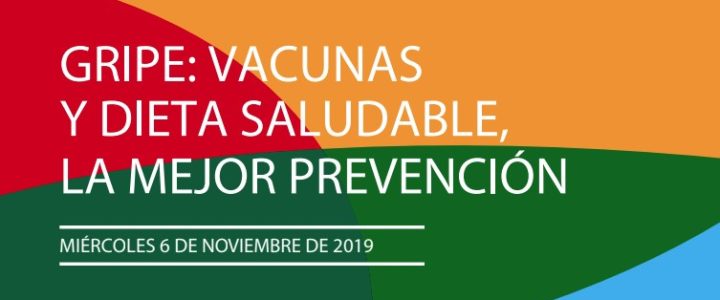 Gripe: Vacunas y Dieta Saludable, la mejor Prevención Gripe: Vacunas y Dieta Saludable, la mejor Prevención